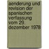 Aenderung Und Revision Der Spanischen Verfassung Vom 29. Dezember 1978