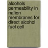 Alcohols Permeability in Nafion Membranes for Direct Alcohol Fuel Cell door Subramanian Ramasamy
