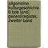 Allgemeine Kulturgeschichte. 6 Bde [And] Generalregister, Zweiter Band