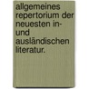 Allgemeines Repertorium der neuesten in- und ausländischen Literatur. door Christian Daniel Beck