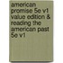 American Promise 5e V1 Value Edition & Reading the American Past 5e V1