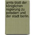 Amts-blatt der königlichen Regierung zu Potsdam und der Stadt Berlin.