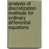 Analysis of Discretization Methods for Ordinary Differential Equations