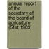 Annual Report of the Secretary of the Board of Agriculture (51st 1903)