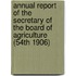 Annual Report of the Secretary of the Board of Agriculture (54th 1906)