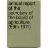 Annual Report of the Secretary of the Board of Agriculture (59th 1911) door Massachusetts. State Agriculture