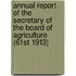 Annual Report of the Secretary of the Board of Agriculture (61st 1913)
