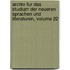 Archiv Fur Das Studium Der Neueren Sprachen Und Literaturen, Volume 22