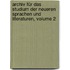 Archiv Für Das Studium Der Neueren Sprachen Und Literaturen, Volume 2