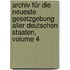 Archiv Für Die Neueste Gesetzgebung Aller Deutschen Staaten, Volume 4