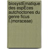 BiosystÉmatique Des EspÈces Autchoctones Du Genre Ficus L.(moraceae) door Doudou Diop