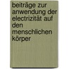 Beiträge zur Anwendung der Electrizität auf den menschlichen Körper door Johann G. Boeckh