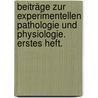 Beiträge zur experimentellen Pathologie und Physiologie. Erstes Heft. door Ludwig Traube