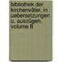 Bibliothek Der Kirchenväter, In Uebersetzungen U. Auszügen, Volume 8