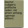 Bischof Rudigier's Politische Reden: Mit einem Anhang (German Edition) door Joseph Rudigier Franz
