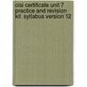 Cisi Certificate Unit 7 Practice And Revision Kit  Syllabus Version 12 door Bpp Learning Media