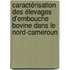 Caractérisation des élevages d'embouche bovine dans le Nord-cameroun