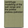 Centrifuge Modelling of the Salt Range and the Potwar Plateau-Pakistan door Shah Faisal
