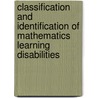Classification and Identification of Mathematics Learning Disabilities door Alice Welt Cunningham