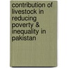 Contribution of Livestock in Reducing Poverty & Inequality in Pakistan door Amna Bari