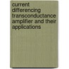 Current Differencing Transconductance Amplifier and their Applications door Shivam Rastogi