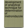 Development Of Analytical Technique For Determination Of Metronidazole door Shafique Hussain