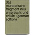 Das Muratorische Fragment Neu Untersucht Und Erklärt (German Edition)