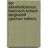 Der Altkatholicismus: Historisch-Kritisch Dargestellt (German Edition) door Bühler Christian