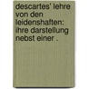Descartes' Lehre von den Leidenshaften: Ihre Darstellung nebst einer . by Bark Friedrich