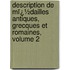 Description De Mï¿½Dailles Antiques, Grecques Et Romaines, Volume 2