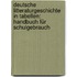 Deutsche Litteraturgeschichte in Tabellen: Handbuch für Schulgebrauch