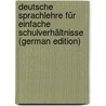 Deutsche Sprachlehre Für Einfache Schulverhältnisse (German Edition) door Clajus H