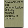 Development of Oral Communication Skills by Chinese Students in Canada door Lanlin Zhang