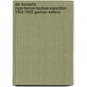 Die Deutsche Niger-benue-tsadsee-expedition 1902-1903 (German Edition) door Bauer Fritz
