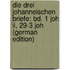 Die Drei Johanneischen Briefe: Bd. 1 Joh Ii, 29-3 Joh (German Edition)