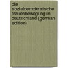 Die sozialdemokratische Frauenbewegung in Deutschland (German Edition) door Joos Josef