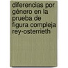 Diferencias por género en la prueba de Figura Compleja Rey-Osterrieth door Alexis Rentas Torres