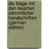 Diu Klage Mit Den Lesarten Sämmtlicher Handschriften (German Edition) door Bartsch Karl
