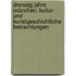 Dreissig Jahre München: Kultur- und kunstgeschichtliche Betrachtungen