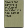 Drivers And Barriers To Ecological Sanitation In A Rural Part Of Nepal door Ulrike Messmer