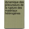 Dynamique des précurseurs de la rupture des matériaux hétérogènes by Stéphanie Deschanel
