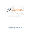 Edspeak: A Glossary Of Education Terms, Phrases, Buzzwords, And Jargon door Diane Ravitch