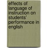 Effects of Language of Instruction on Students' Performance in English door Emmanuel Yohana