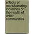 Effects of Manufacturing Industries on the Health of Urban Communities