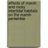 Effects of Marsh and Rocky Intertidal Habitats on the Marsh Periwinkle door Kelly Kershaw