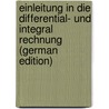 Einleitung in Die Differential- Und Integral Rechnung (German Edition) door Pasch Moritz