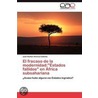 El fracaso de la modernidad:"Estados fallidos" en África subsahariana by Juan RamóN. Alvarez Cobelas