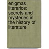 Enigmas Literarios: Secrets and Mysteries in the History of Literature door Jesus Callejo Cabo