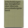 Entscheidungen des königlichen Ober-Tribunals, Einundsiebzigster Band door Onbekend