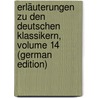 Erläuterungen Zu Den Deutschen Klassikern, Volume 14 (German Edition) by Düntzer Heinrich